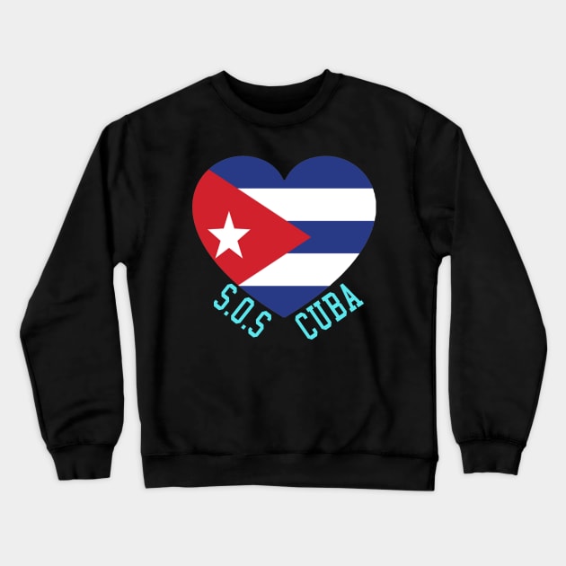 SOS Cuba Politics Protest Dictator Freedom Cuban Flag Heart Crewneck Sweatshirt by ArchmalDesign